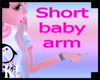 Shorter Baby Arms MF Drv