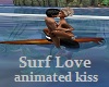Surfboard Kiss