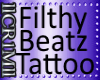 Filthy Beatz Tattoo