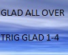 GLAD ALL OVER PT 1