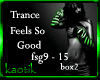 feels so good trance bx2