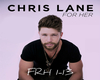 Chris Lane:For Her