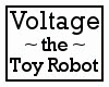 Voltage the Toy Robot