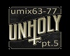 New Unholy Mix ~Mashup~