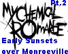 MCR-early sunsets Pt.2