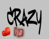 ~crazy~
