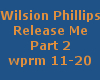 WilsionPhllps-ReleasMeP2