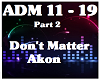 Don't Matter-Akon 2/2