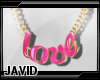 J|Pink LOV3 Necklace