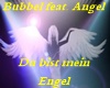 Bubbel feat. Angel