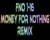 Money For Nothing remix