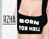 Rz. Born For Hell