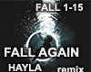 FALL AGAIN - Hayla rmx