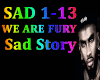 WE ARE FURY - Sad Story