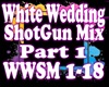 White WeddingSM Part 1