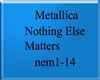 Metallica - Nothing Else