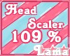 ℒ| Head Scaler 109% 