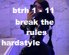 break the rules hs