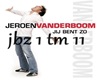 jij bent zo jeroen