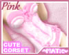 Pink ~ Soft cute corset