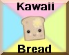 Kawaii Bread taost