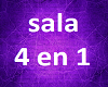 sala 4 en 1