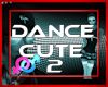 ! Dance Cute II 7Act