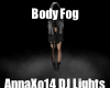 DJ Body Fog
