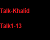 Talk-Khalid