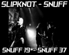 SLIPKNOT Snuff PT2