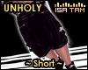 ! Unholy - Black Short
