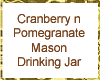Cranbery n Pomegrat Jar