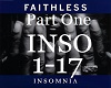 Faithless Insomnia Pt 1