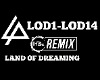 Remix Land of Dreaming