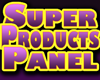 Super Products Panel