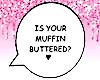 𝓜 | MuffinButter 💝