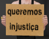 Queremos injustica