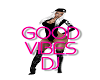 good vibes DJ