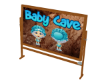 Baby Cave Sign with pose