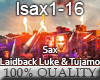 LaidbackLuke&Tujamo -Sax