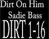 Dirt On Him Sadie Bass
