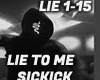 LIE TO ME - SICKICK