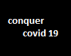 Conquer Covid-19 T-Shirt