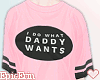= Daddy Wants =