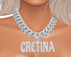 Cretina / Colar