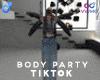 Body Party Tiktok M