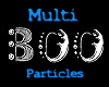 Boo Multi Particles 1