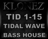 Bass House - Tidal Wave