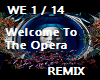 Welcome To The Opera RMX