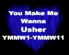 You Make Me Wanna